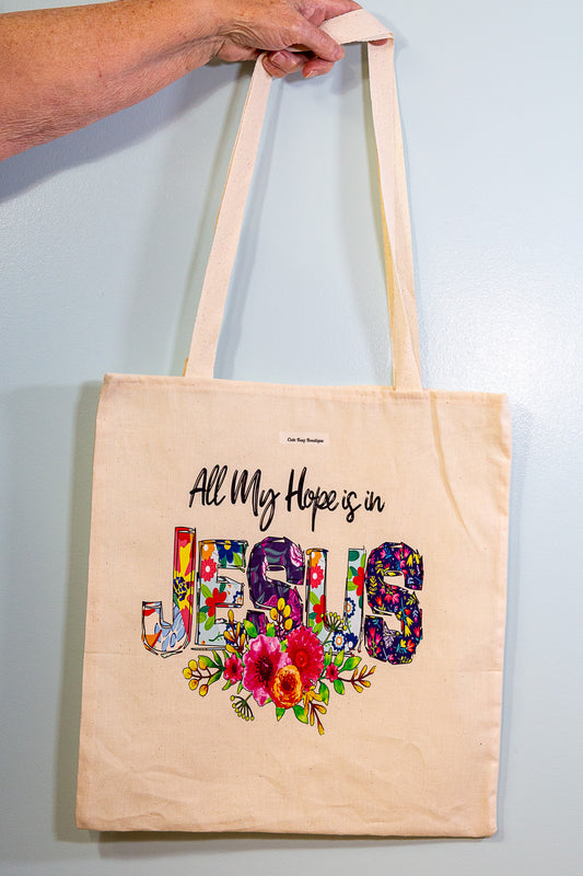 All My Hope Tote Bag